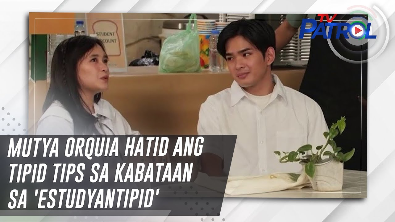 Mutya Orquia hatid ang tipid tips sa kabataan sa 'Estudyantipid' | TV Patrol
