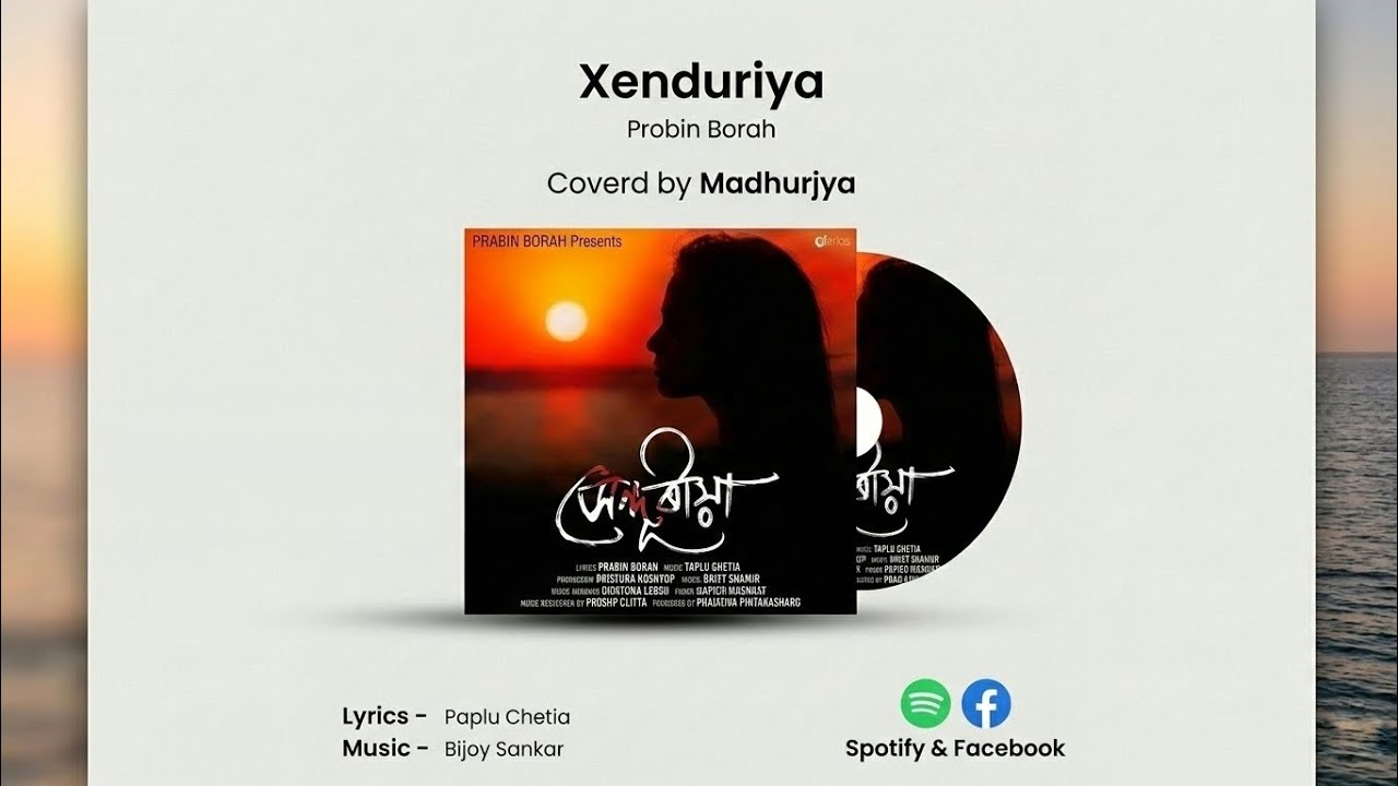 Xenduriya ~ COVER [ASSAMESE COVER SONG] 