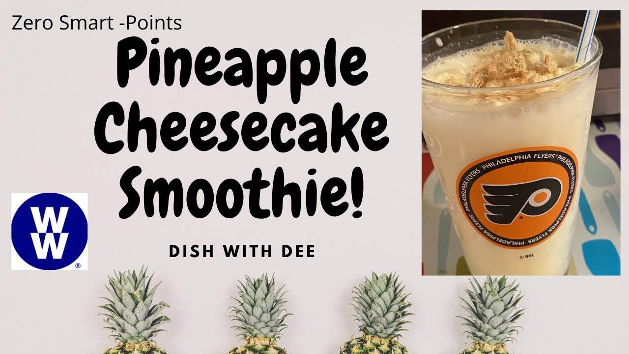 Pineapple Cheesecake Smoothie | Weight Watchers  Zero Point Smoothie|#weightwatchers