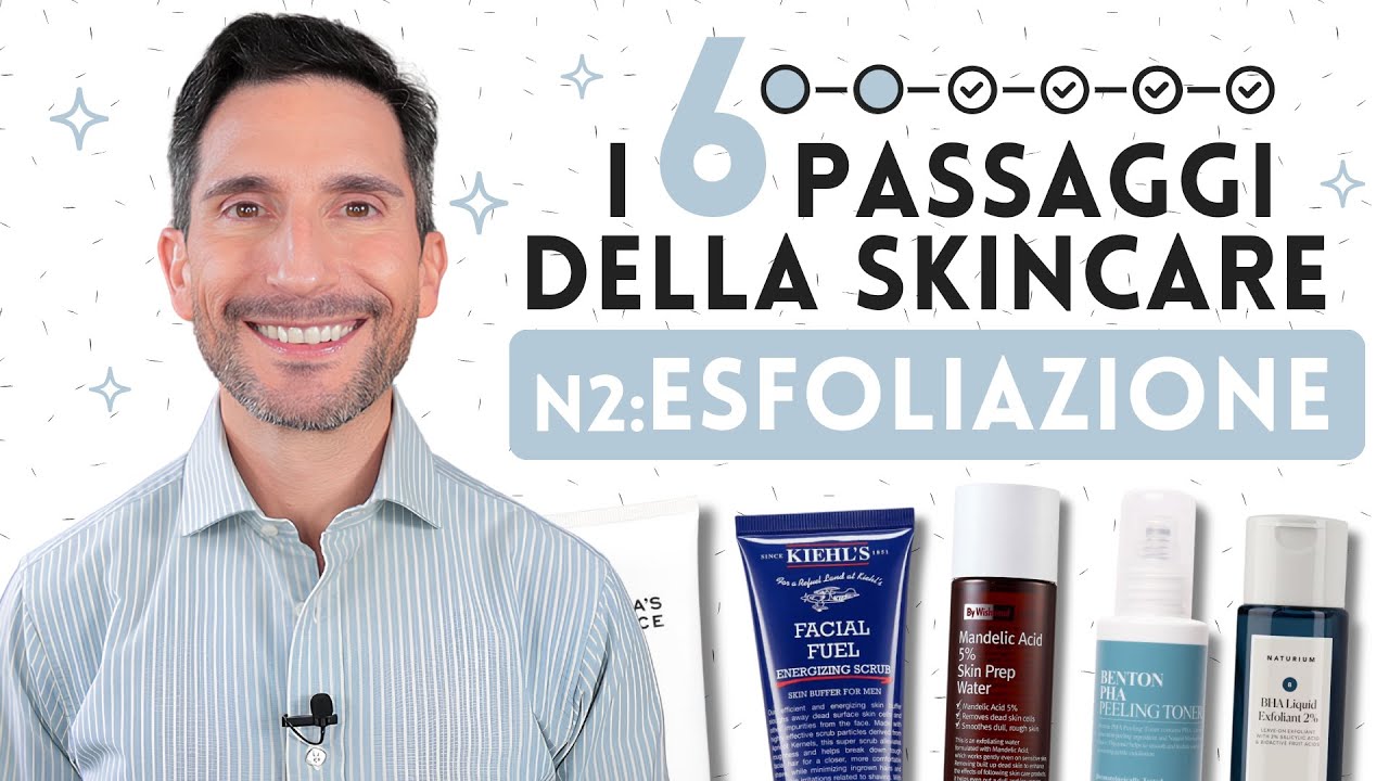 I 6 PASSAGGI DELLA SKINCARE: 2.  ESFOLIAZIONE