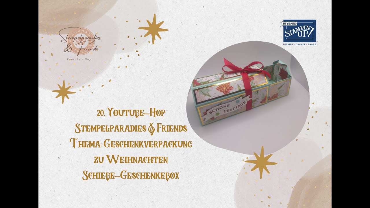 20. Youtube-Hop Stempelparadies & Friends | Thema: Tolle Verpackung für Weihnachten | StampinUp!