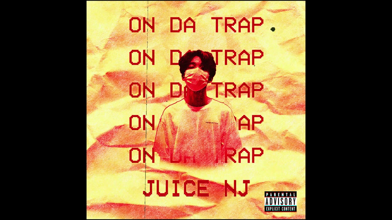 ON DA TRAP - Juice NJ (Prod.Wetflxx x Beatolko)