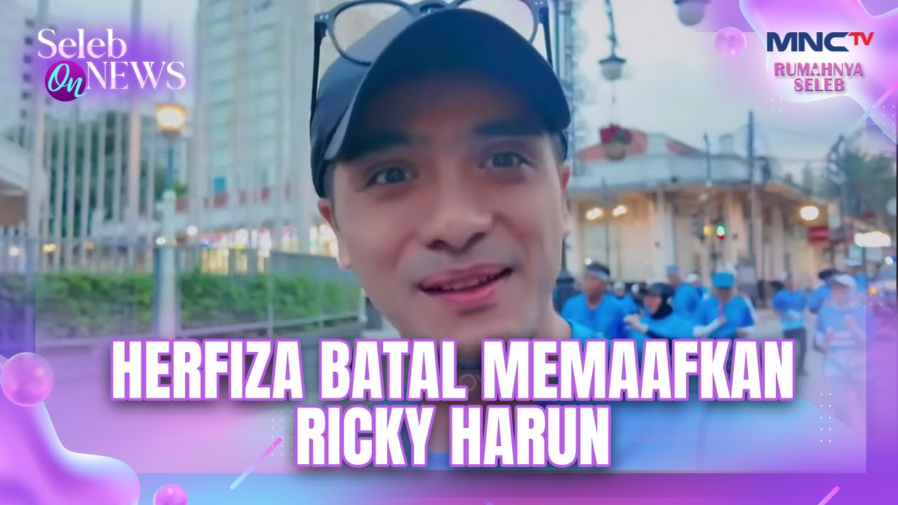 3 Herfiza Batal Memaafkan Ricky Harun