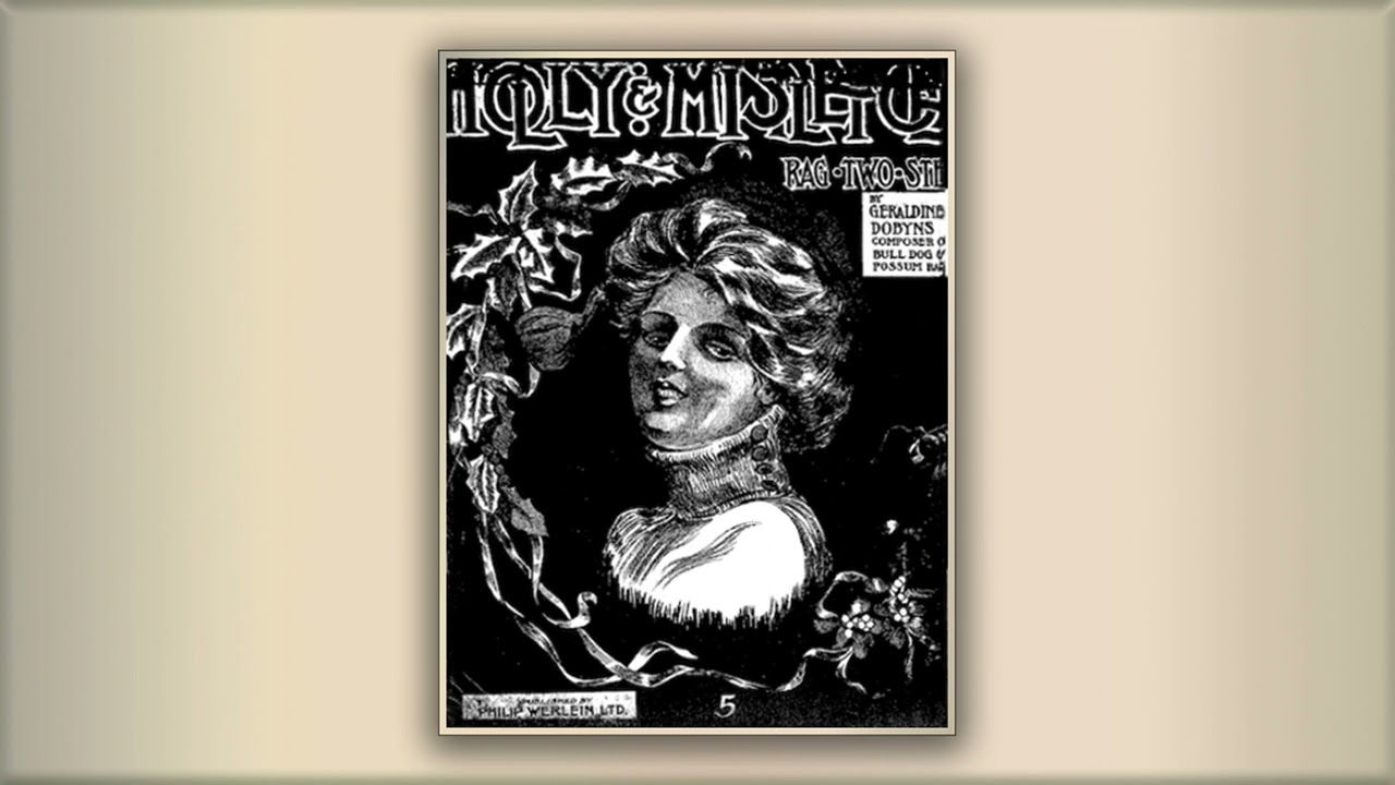 Holly and Mistletoe - Geraldine  Dobyns - RagTime - Midi - Piano - 1909