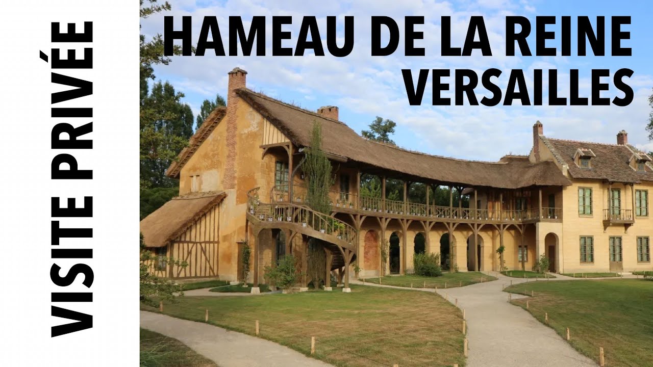 [Visite privée] Le Hameau de la Reine à Versailles