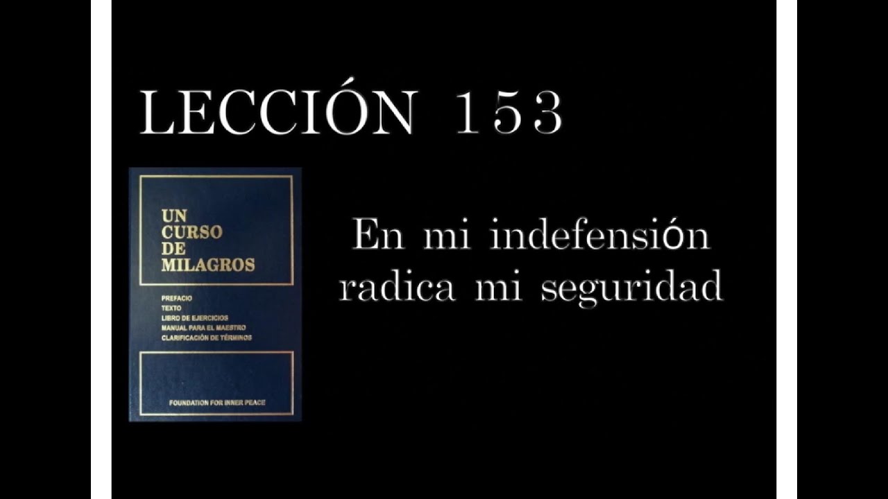 Lección 153 Un Curso de Milagros