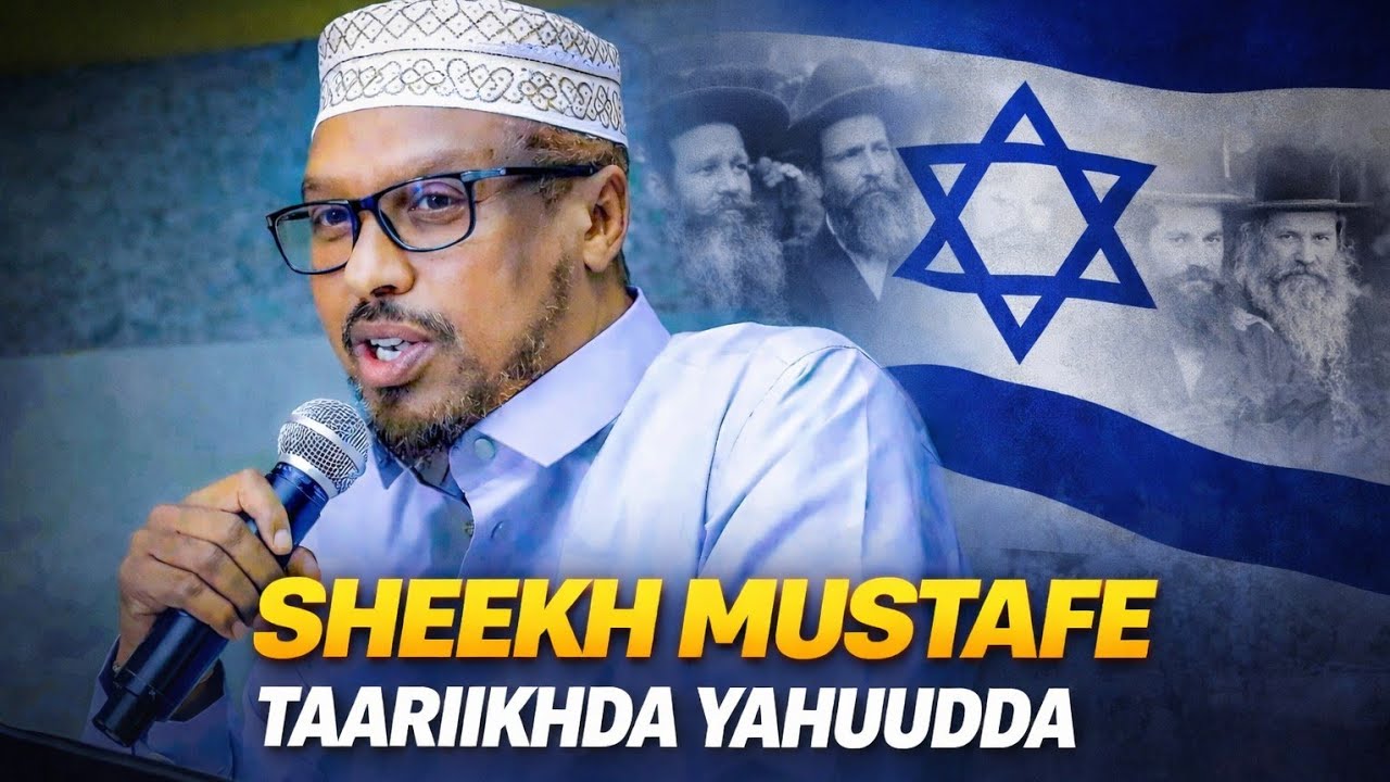 TAARIIKHDA YUHUUDA|| SH MUSTAFE HAAJI ISMAACIIL.