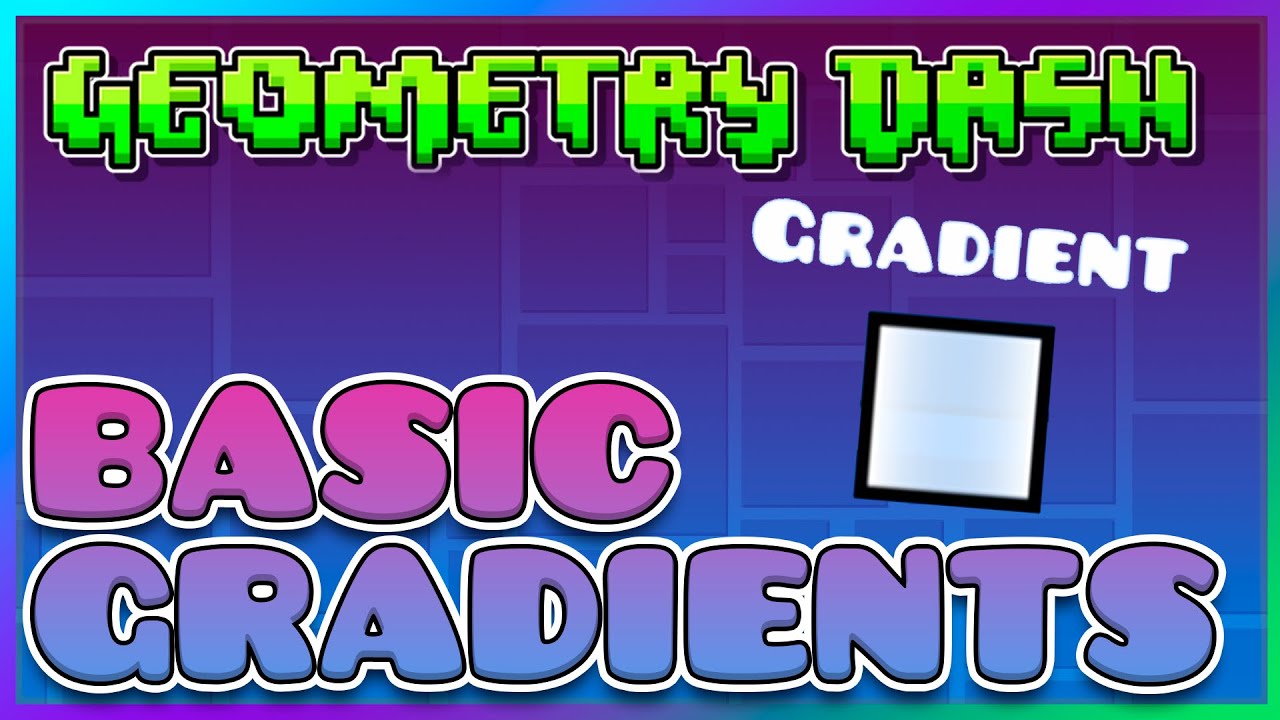 How to use GRADIENT TRIGGER | Geometry Dash 2.2 Editor Tutorial