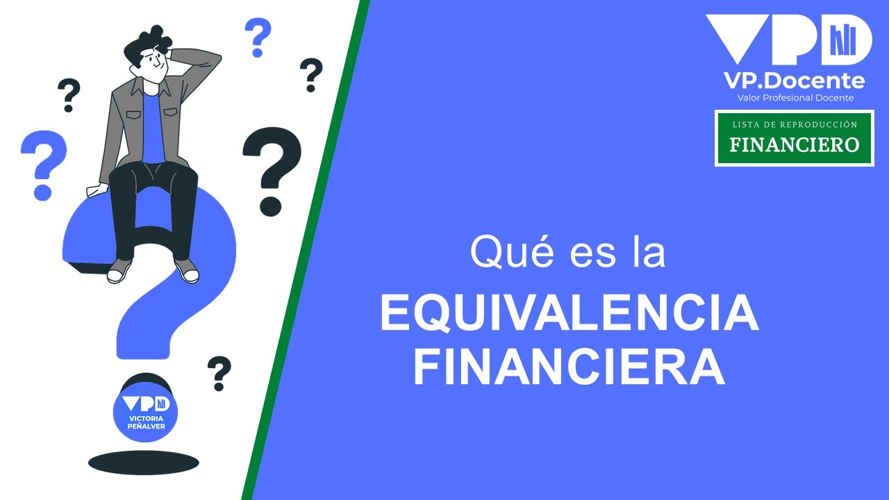 Qué es la EQUIVALENCIA FINANCIERA