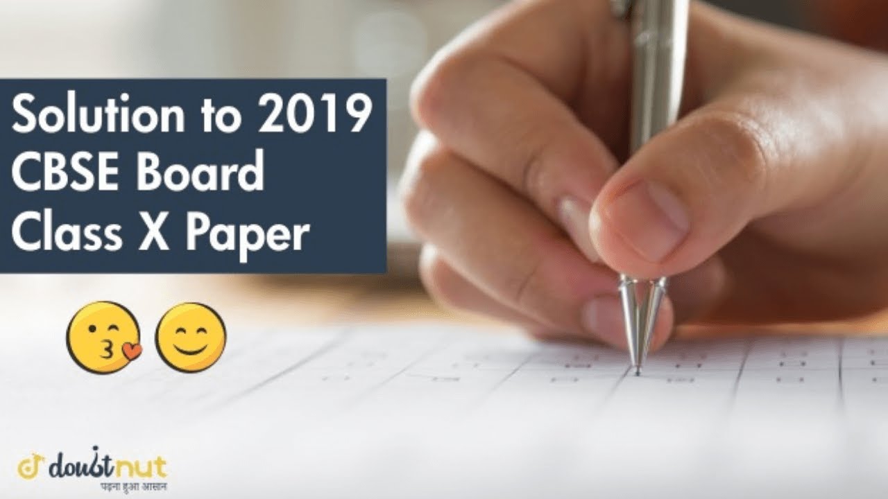 CBSE class 10th maths question paper with solutions 2019