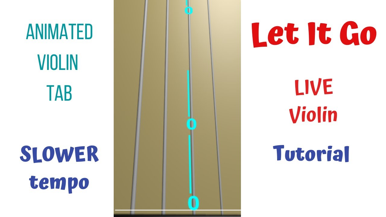 LET IT GO ❄️ | Frozen  | LIVE Violin Cover | Animated Violin TAB Tutorial (SLOWER Tempo)