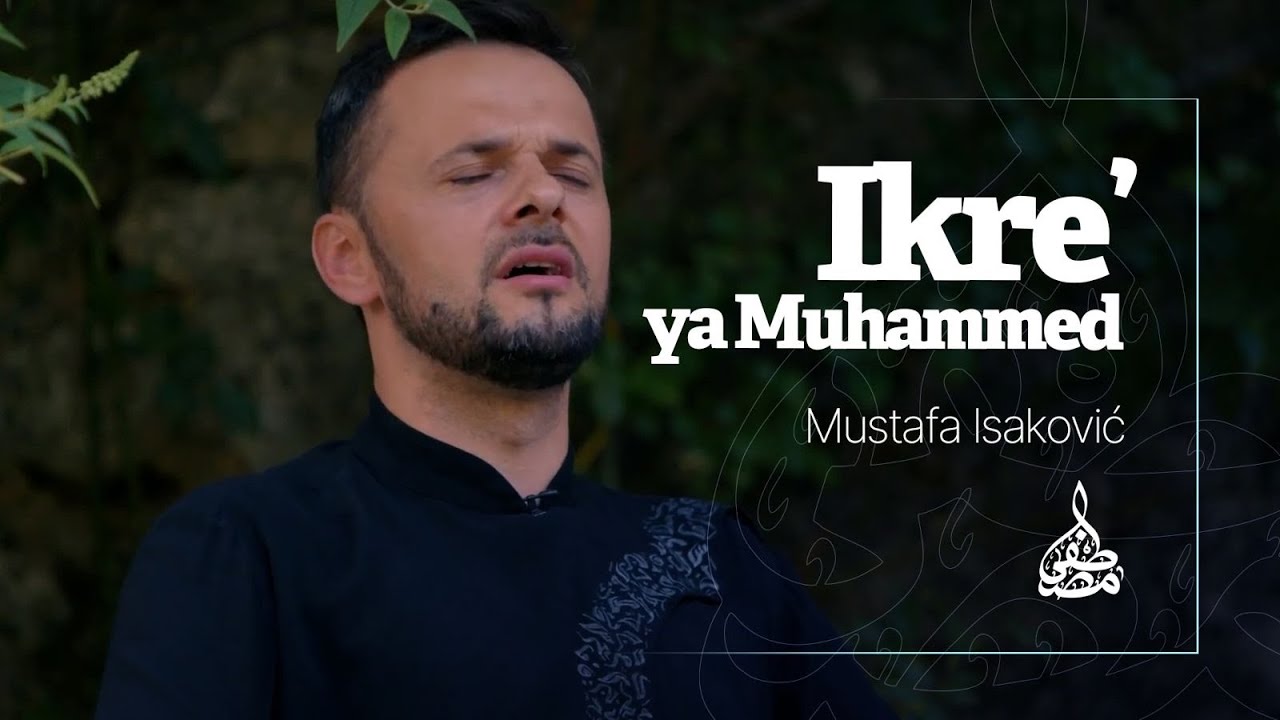 Mustafa Isaković - Ikre’ Ya Muhammed