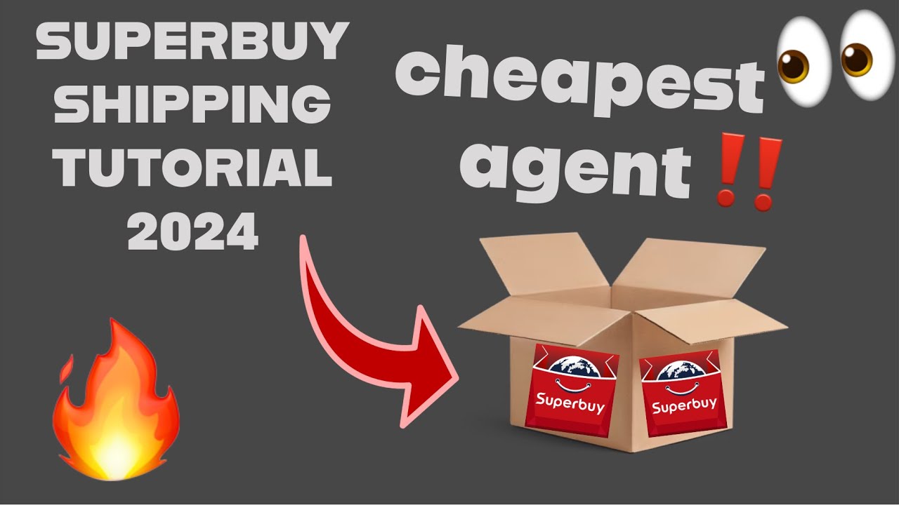 SUPERBUY Shipping & Buying Tutorial 2026 (cheapest agent 2026)🔥👀