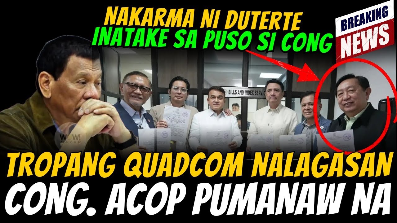 BREAKING! ACOP NAKARMA NI DUTERTE! PUMANAW NA, QUADCOM NALAGASAN AT NAGLUKSA? TINAWANAN NG NETIZEN?