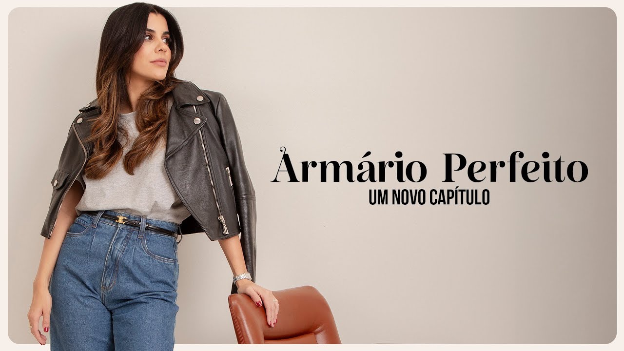 DOC: Um novo capítulo do ARMÁRIO PERFEITO
