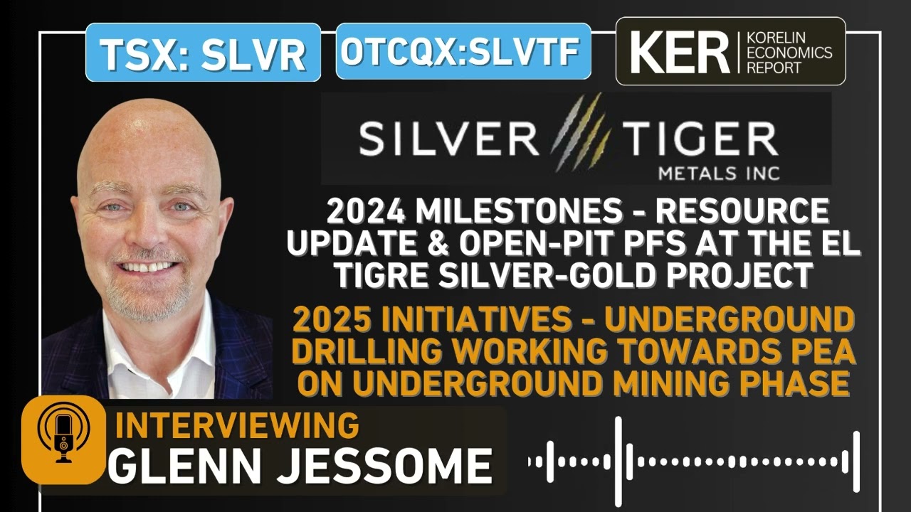 Silver Tiger Metals – 2024 Open-Pit Resource & PFS - 2025 Deeper Exploration Focus, Underground PEA