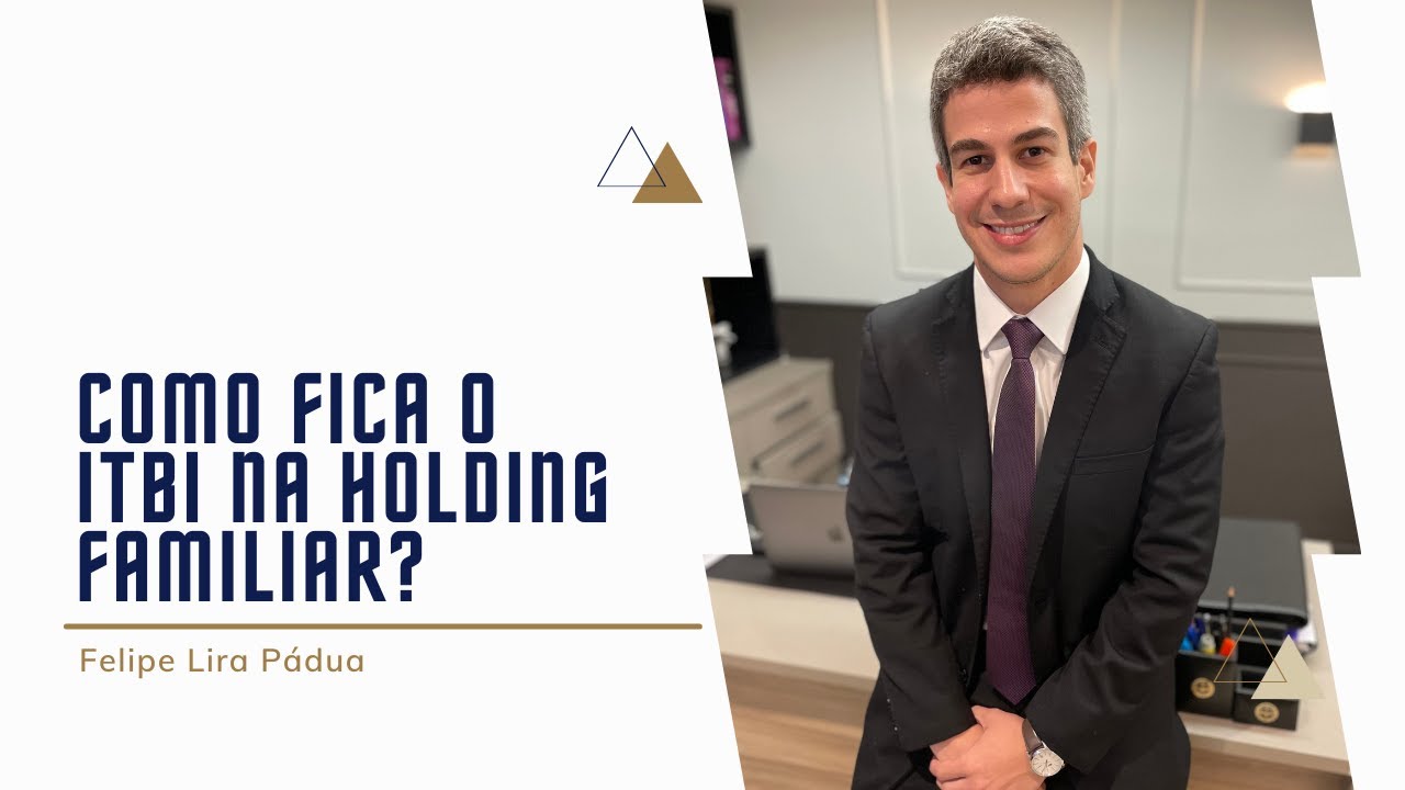 Como fica o ITBI na Holding Familiar?