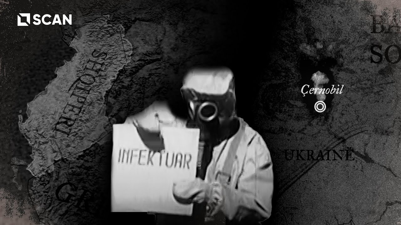 Cilat qytete shqiptare u preken nga Katastrofa e Çernobilit 1986- Rrefimet ekskluzive| DOSJA E