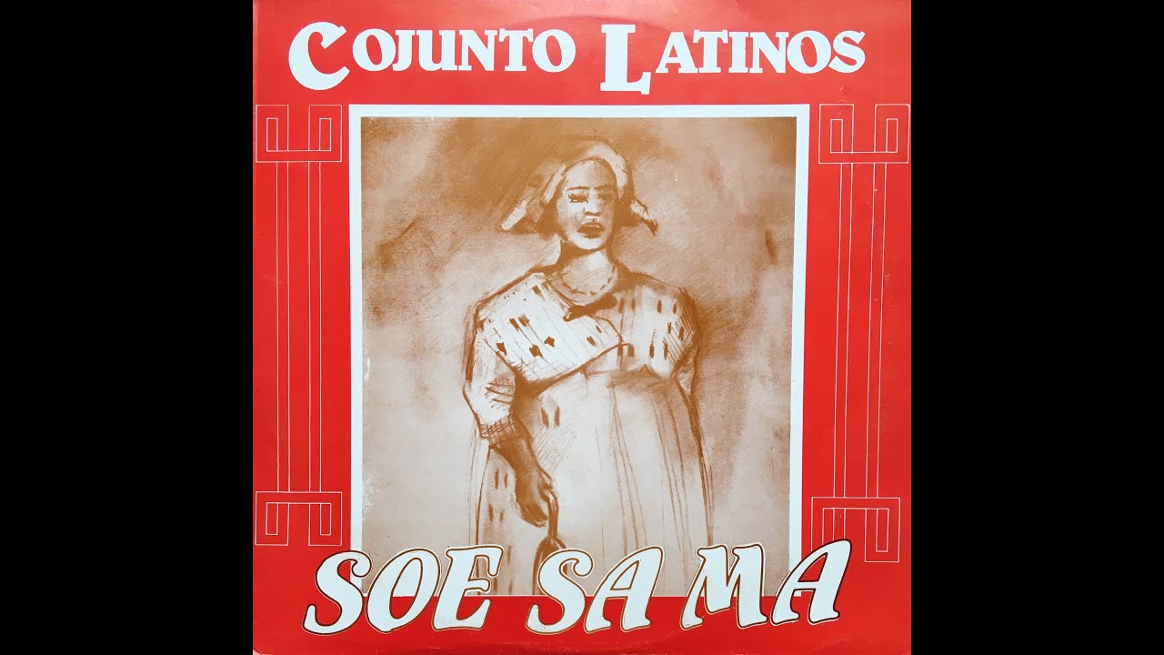 Cojunto Latinos_Soe Sa Ma (12 inch) 1984