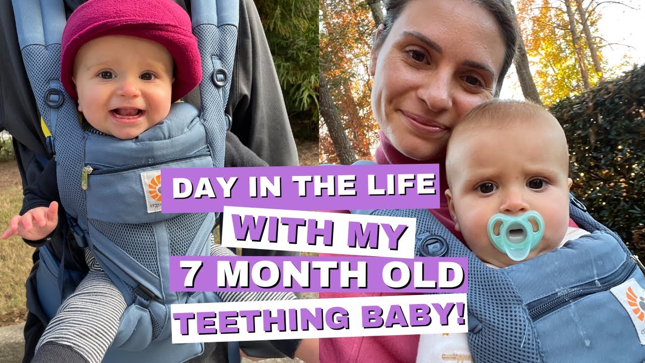 DAY IN THE LIFE WITH 7 MONTH OLD TEETHING BABY! | Teething has begun...send help