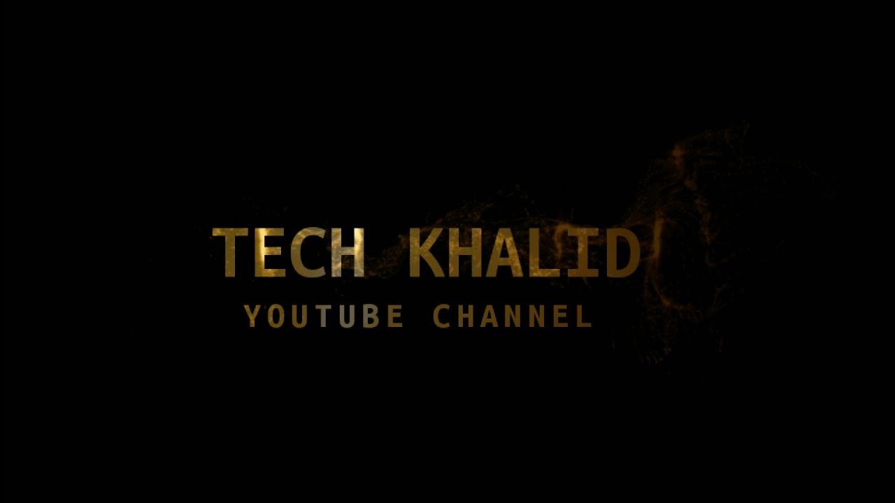 Tech khalid youtube channel intro🥰🥰