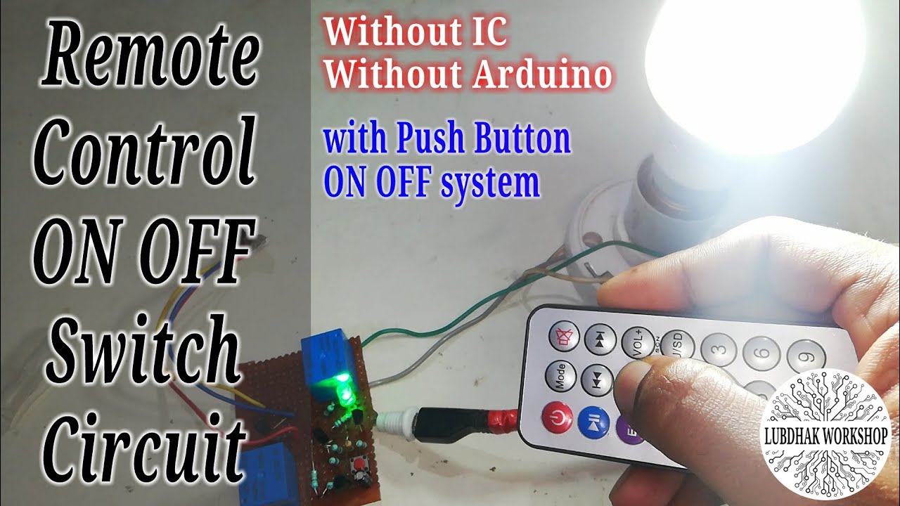 Remote Control ON OFF Switch Circuit Diagram | Push Button ON OFF System | Remote Control Without IC