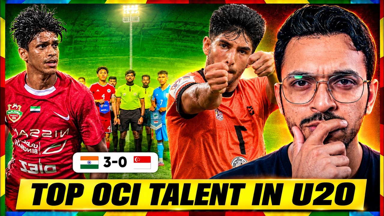 TOP OCI TALENT IN INDIAN FOOTBALL | INDIA VS SINGAPORE 3-0