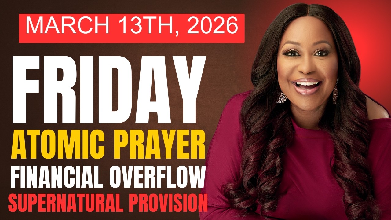 13 марта 2026 г., пятница ⚡️ АТОМНАЯ МОЛИТВА: ФИНАНСОВЫЙ ИЗЛИВ – СВЕРХЪЕСТЕСТВЕННОЕ ОБЕСПЕЧЕНИЕ