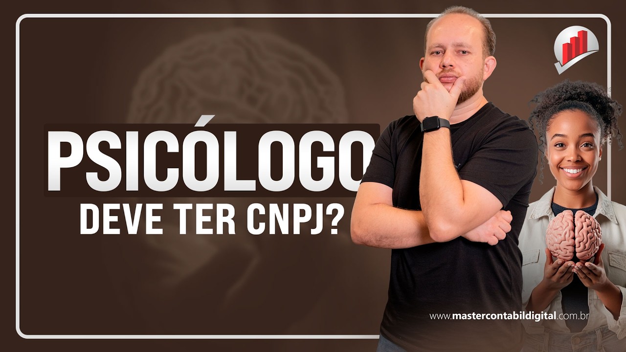 QUANDO PSICÓLOGO DEVE ABRIR CNPJ? PASSO A PASSO