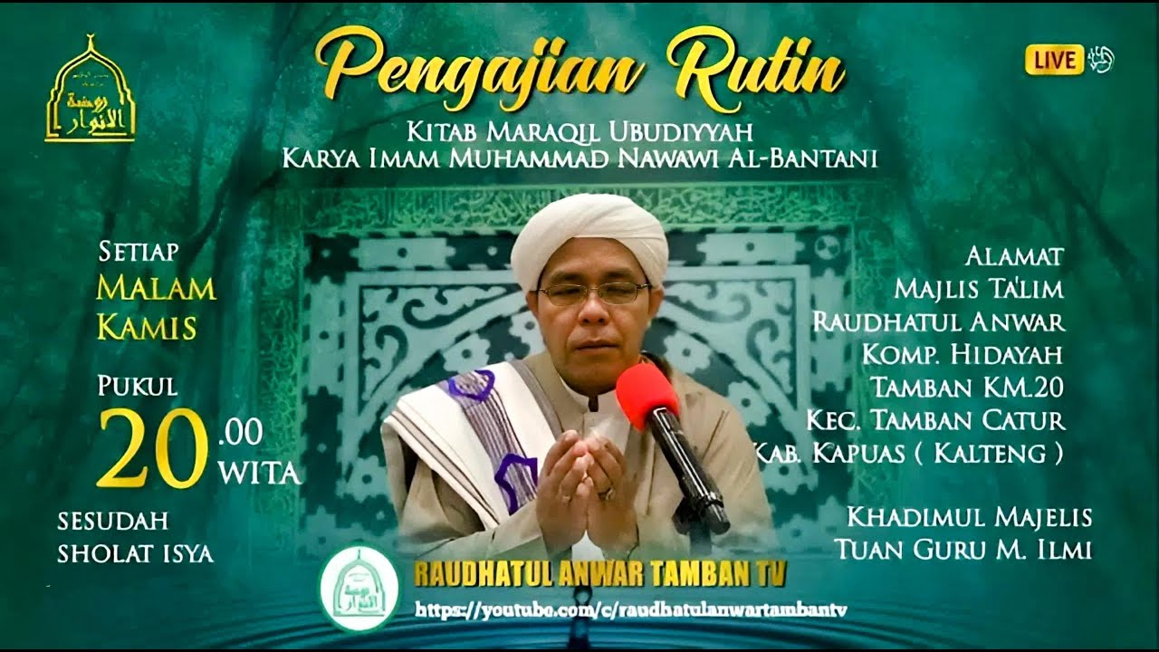 [LIVE] PENGAJIAN RUTIN MAJELIS RAUDHATUL ANWAR TAMBAN KM. 20