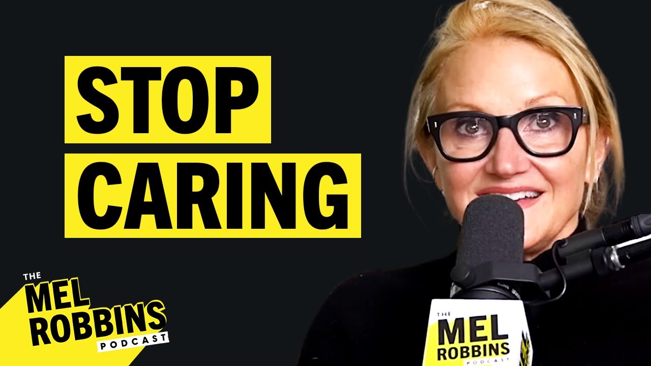 4 Simple Ways to Stop Caring What Others Think of You | The Mel Robbins Podcast