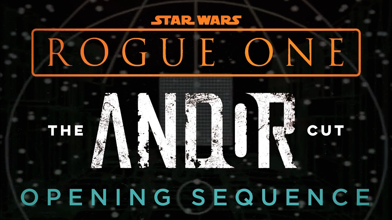 Rogue One: The Andor Cut | First Two Minutes (Preview)