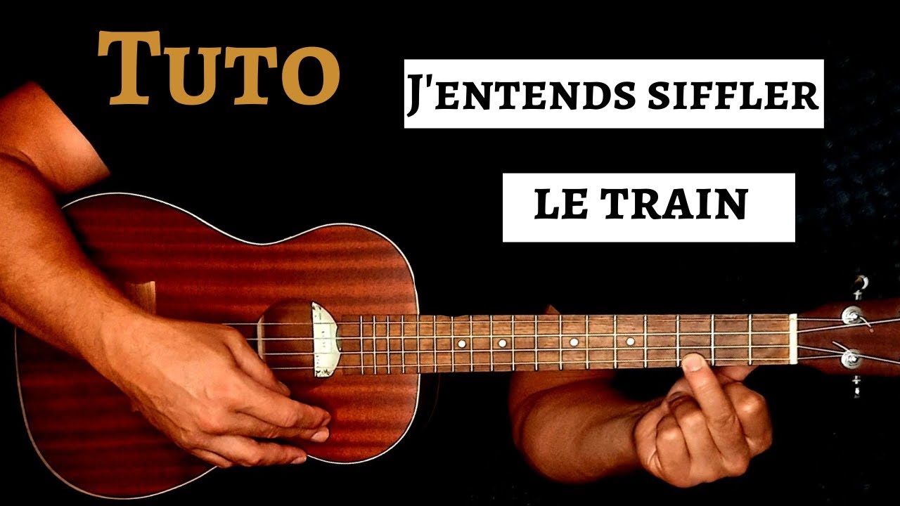 Tuto Ukulélé Richard Anthony - J'entends siffler le train (Accords et Paroles)