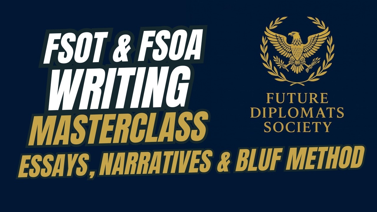 FSOT Essay Mastery, Personal Narratives, FSOA, and BLUF: Pro Writing Skills for Future US Diplomats