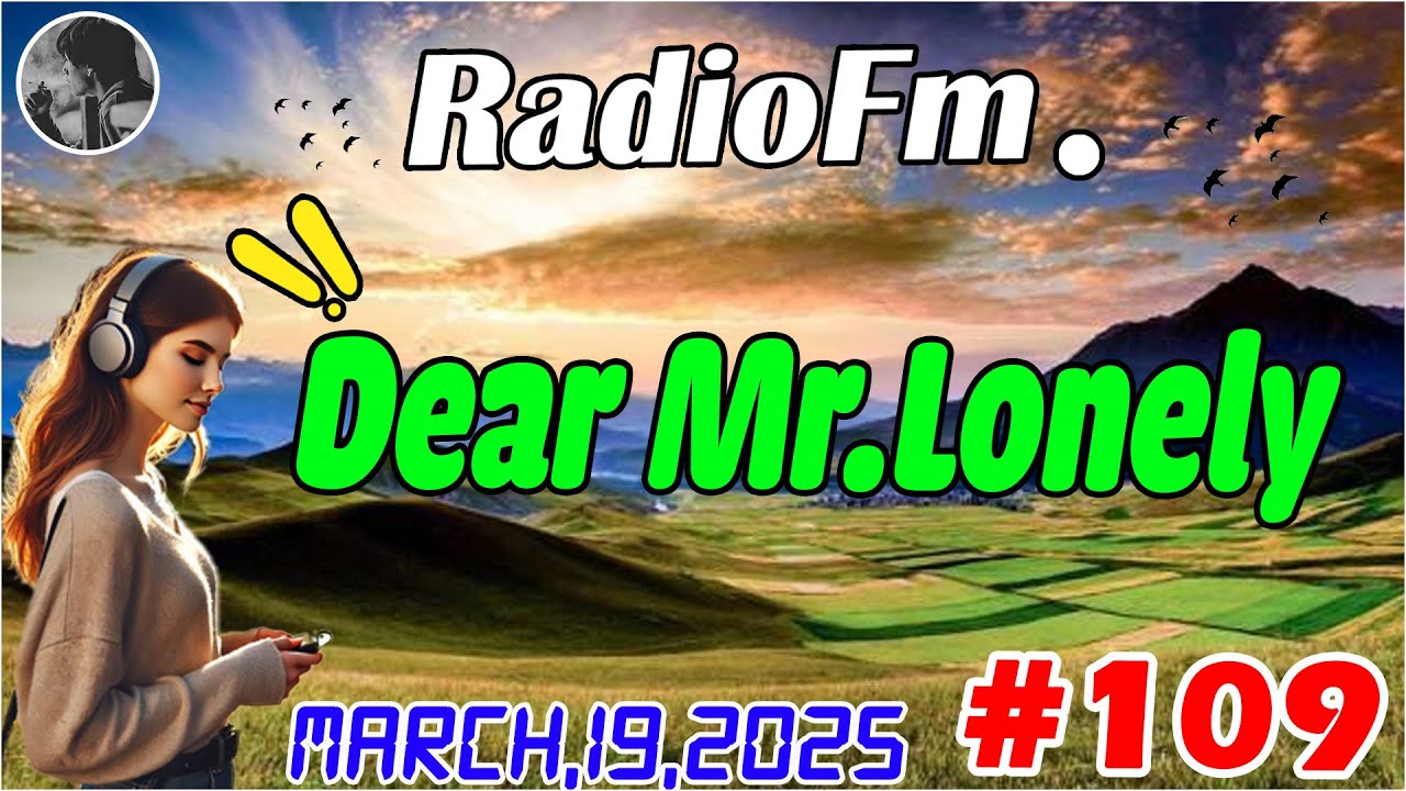 Dear Mr Lonely Dramas - March,19, 2025 | New Upload 