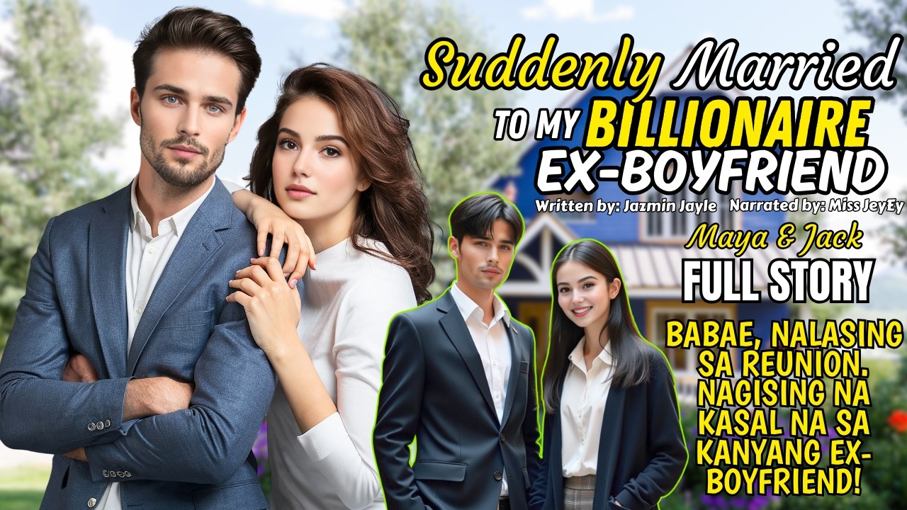BABAE, NALASING SA REUNION. PAGGISING AY KASAL NA SIYA SA BILYONARYONG EX-BOYFRIEND!