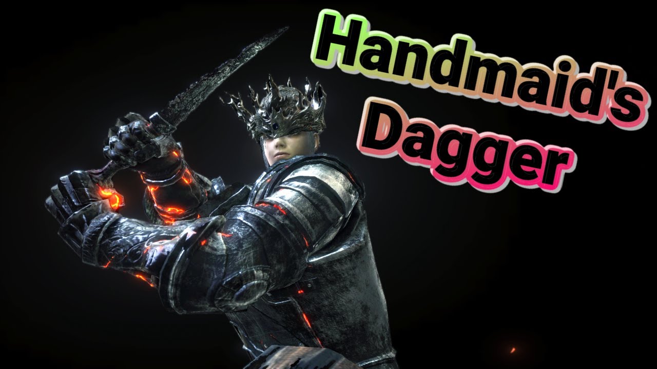 Dark Souls 3: Handmaid's Dagger (Weapon Showcase Ep.126)
