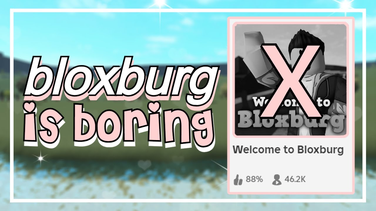 Why Bloxburg Isn’t Fun Anymore (Roblox)