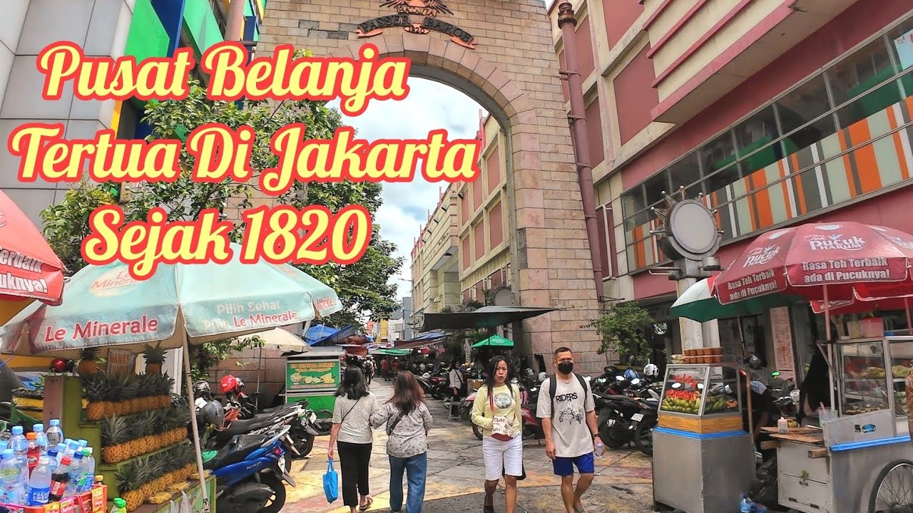 Pasar Baru Jakarta Suasana Dan Kondisi Terkini Pasar Baroe Jakarta
