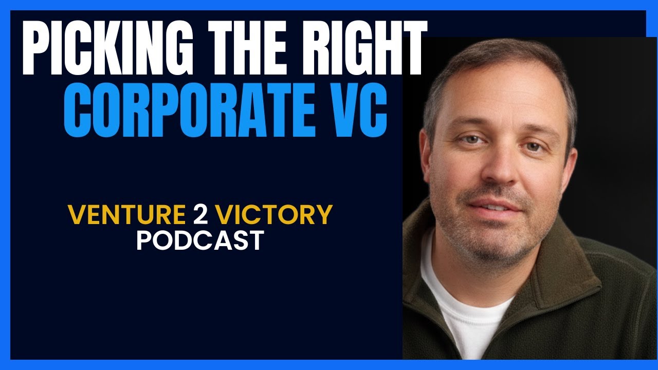How to Choose the Right Corporate VC — The One Question Founders Miss | Adam Jackson