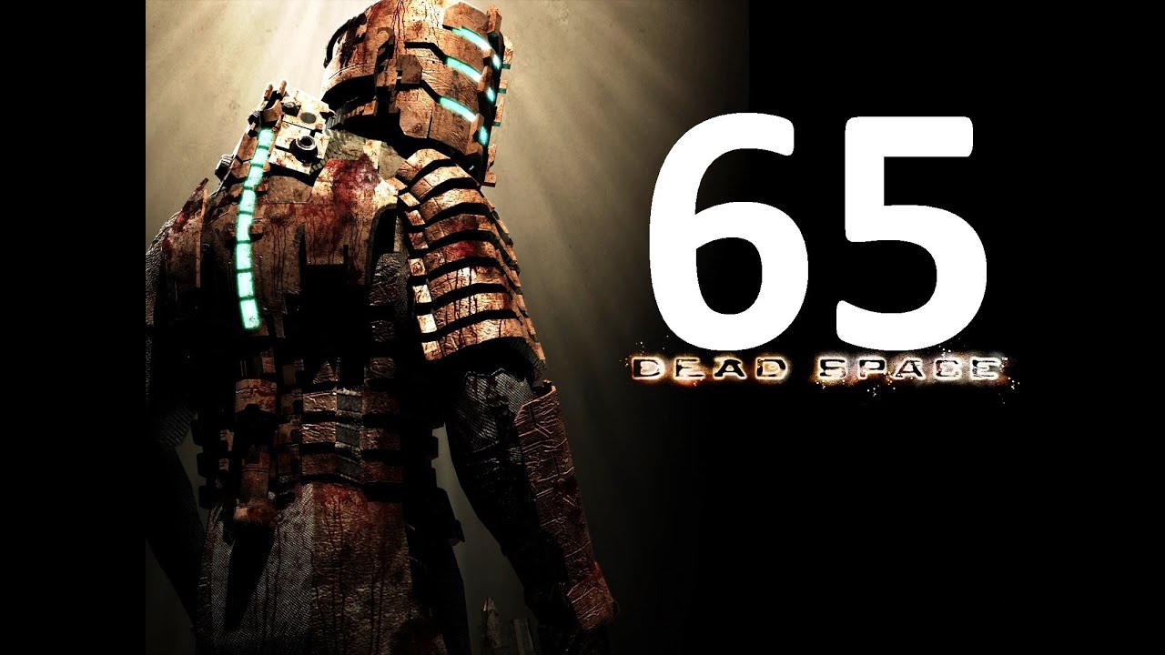 Dead Space Pt.65 | Walkthrough Gameplay w/CGHQ | 1080p HD PC