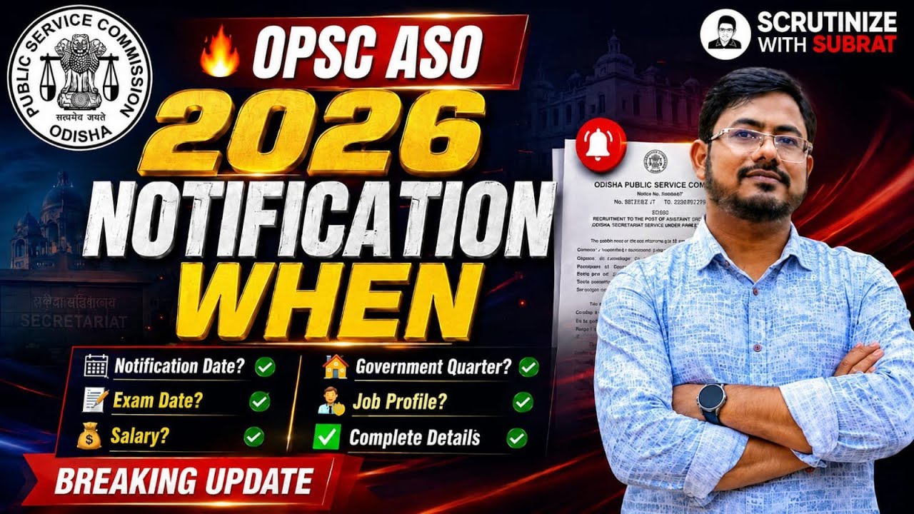 🔥 OPSC ASO 2026 Complete Details | Notification Date, Exam Date, Salary, Quarter, Job Profile & More