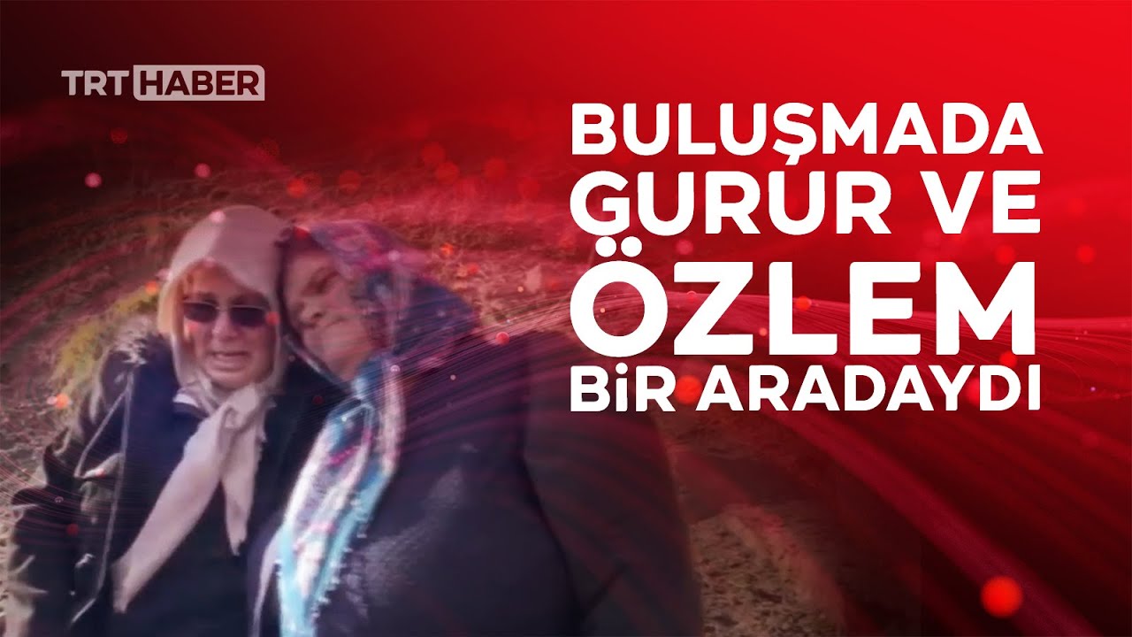 Kahramanların annelerinden duygu dolu buluşma