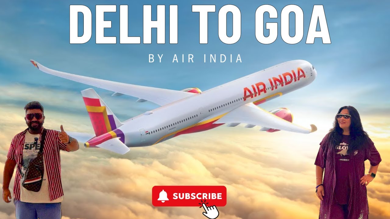 Delhi To Goa By Air India Full Review & Food | Delhi's T3 Airport