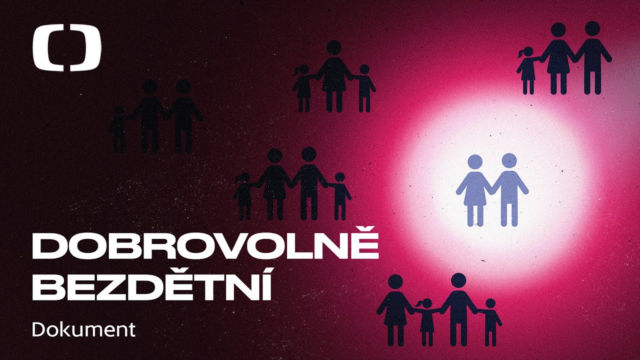 „My děti mít nebudeme!“ | Dobrovolně bezdětní | Celý dokument