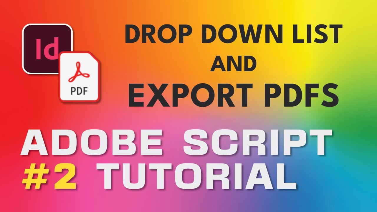 Adobe Script Tutorial 2 Drop Down List and Export PDFs
