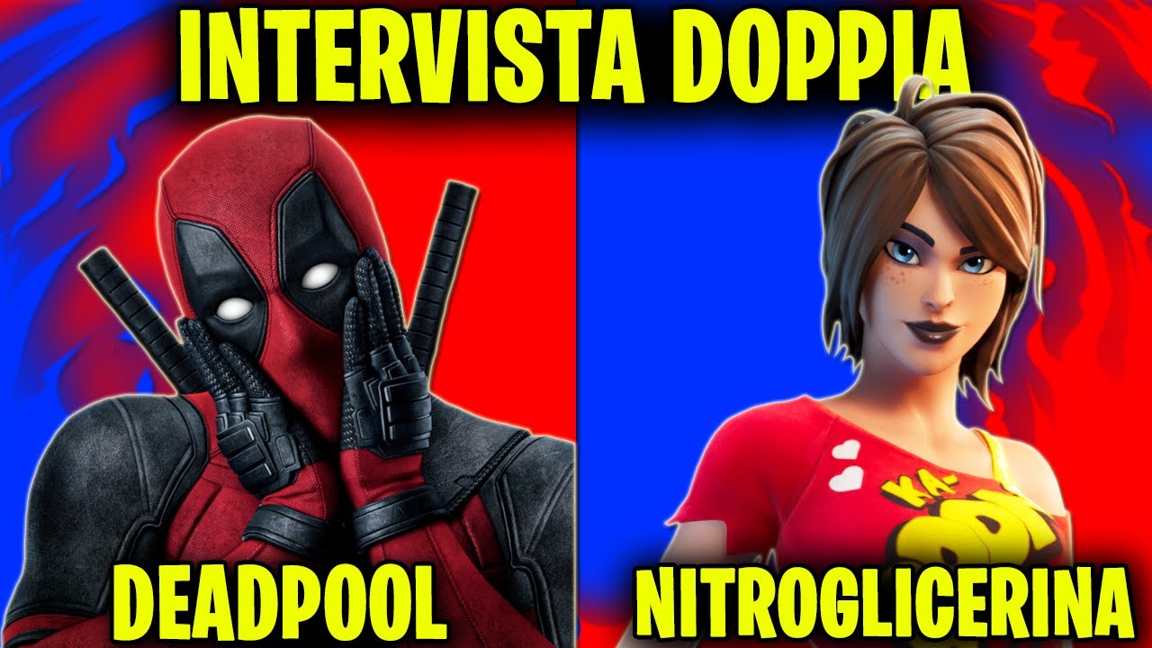 DEADPOOL SI DICHIARA A NITROGLICERINA 😍 - Intervista Doppia Fortnite