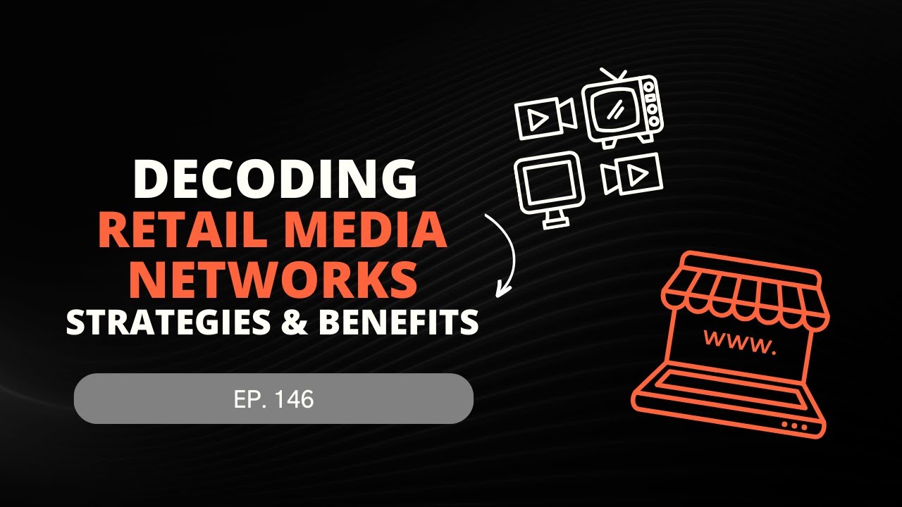 Decoding Retail Media Networks: Strategies & Benefits - VENDO Velocity Podcast Ep. 148