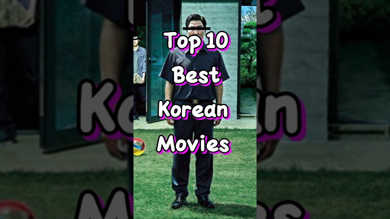 Top 10 Best Korean Movies #shorts #movies #koreancinema