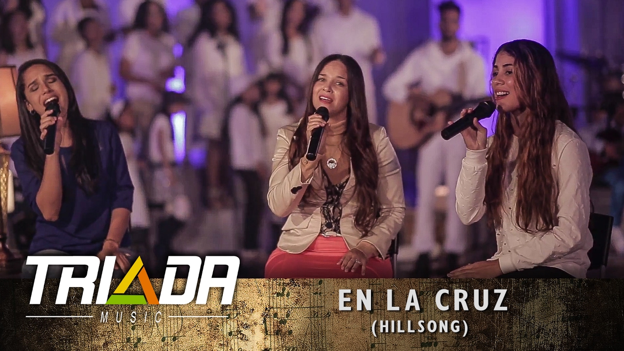 EN LA CRUZ HILLSONG (COVER) TRIADA MUSIC Escuela & Academia
